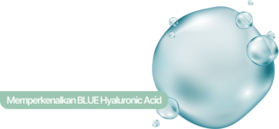 Memperkenalkan BLUE Hyaluronic Acid
