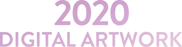 2020 DIGITAL ARTWORK