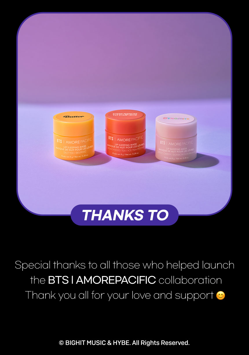 BTS_AMORE PACIFIC LIP & POP EDITION - THANKS TO / Special thanks to all those who helped launch the BTS I AMOREPACIFIC collaboration Thank you all for your love and support(happy)