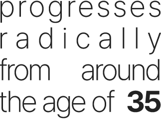 progresses radically from around the age of 35